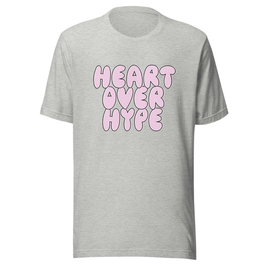 Heart Over Hype T-Shirt - ROSALIE
