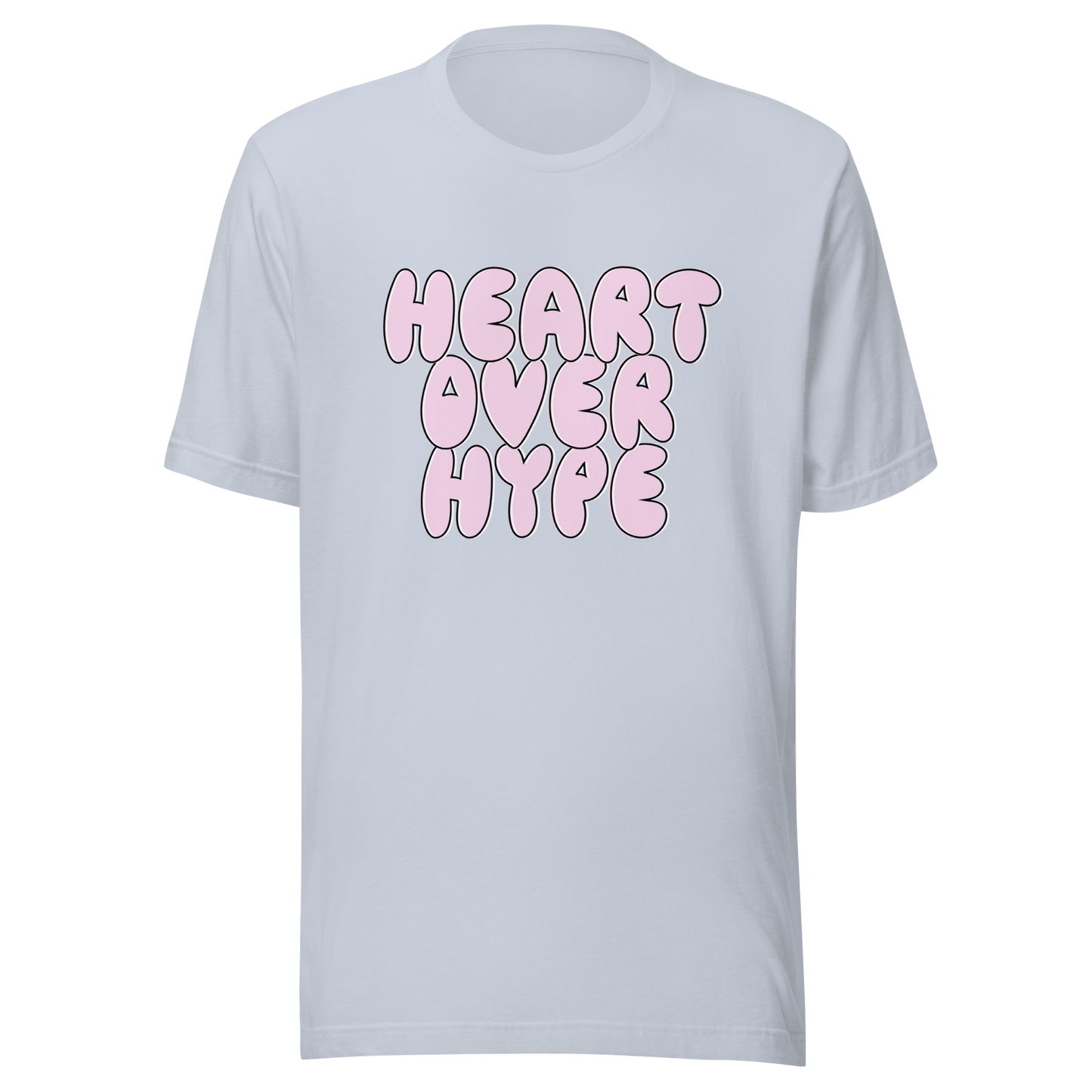Heart Over Hype T-Shirt - ROSALIE