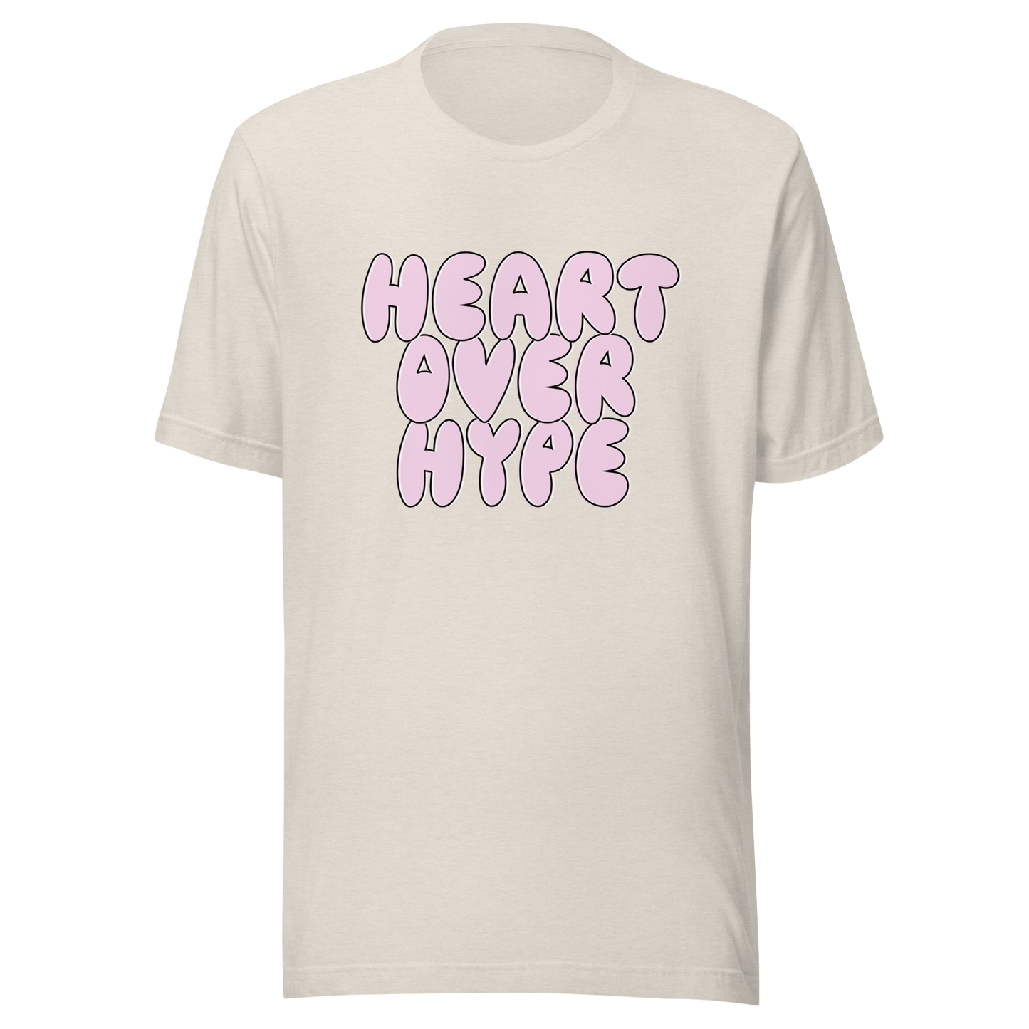 Heart Over Hype T-Shirt - ROSALIE